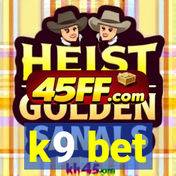 k9 bet